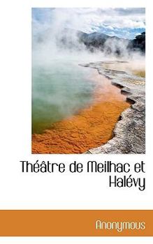 Paperback Th Tre de Meilhac Et Hal Vy Book