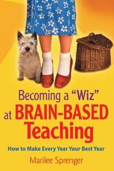 Paperback Becoming a Wiz at Brain-Based Teaching: How to Make Every Year Your Best Year Book