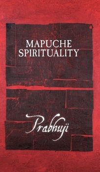 Hardcover Mapuche Spirituality Book