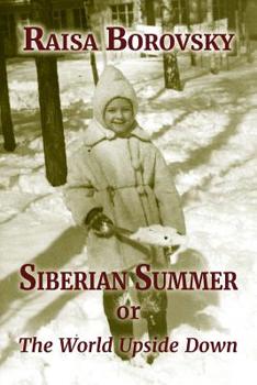 Paperback Siberian Summer: The World Upside Down Book