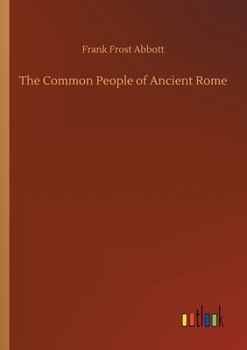 Paperback The Common People of Ancient Rome Book