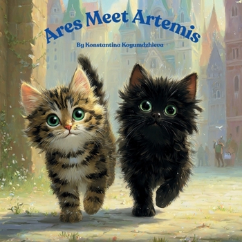 Ares Meets Artemis: A Heartwarming Farmyard Friendship Story (Athena and Ares Adventures)