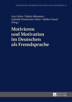 Hardcover Motivieren Und Motivation Im Deutschen ALS Fremdsprache [German] Book