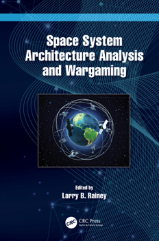 Hardcover Space System Architecture Analysis and Wargaming Book