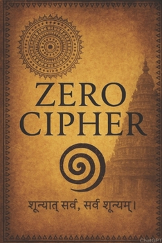 THE ZERO CIPHER: Echoes across Time