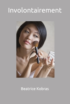 Paperback Involontairement [French] Book