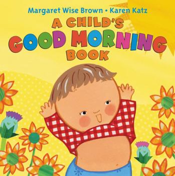 Board book A Child's Good Morning Book Board Book