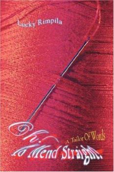 Paperback Oh! To Mend Straight!: A Tailor Of Words Book