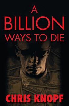 A Billion Ways to Die - Book #3 of the Arthur Cathcart
