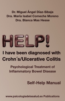 Paperback HELP... I have been diagnosed with Crohn's / Ulcerative Colitis Book