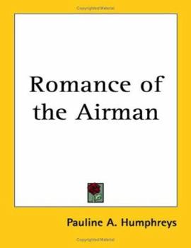 Paperback Romance of the Airman Book