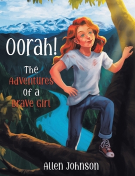 Paperback Oorah!: The Adventures of a Brave Girl Book
