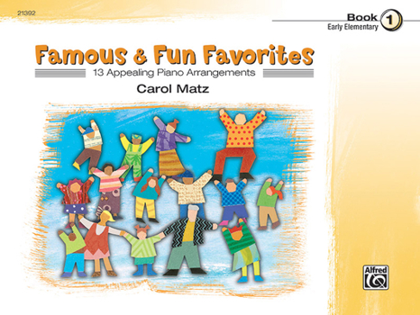 Paperback Famous & Fun Favorites, Bk 1: 13 Appealing Piano Arrangements (Famous & Fun, Bk 1) Book