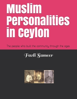Paperback Muslim Personalities in Ceylon: The people who built the community through the ages Book