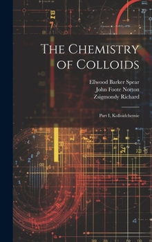 The Chemistry of Colloids: Part I, Kolloidchemie