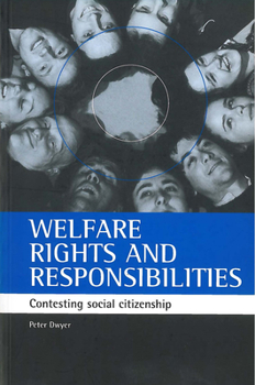 Paperback Welfare Rights and Responsibilities: Contesting Social Citizenship Book