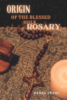 Paperback Origin of the Blessed Holy Rosary. Book