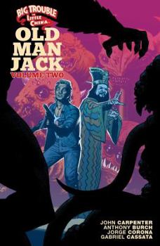 Paperback Big Trouble in Little China: Old Man Jack Vol. 2 Book