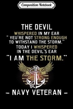 Composition Notebook: I am the storm Navy Veteran  Journal/Notebook Blank Lined Ruled 6x9 100 Pages