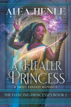 Paperback A Healer Princess: A Sweet Fantasy Romance Book