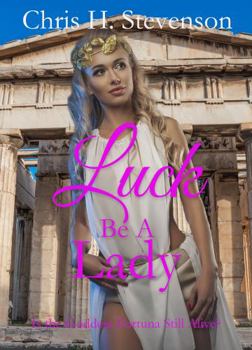 Paperback Luck Be A Lady: Bedazzled meets Date with an Angel Book