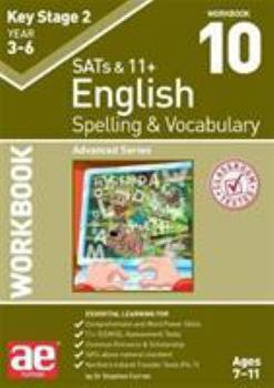 Paperback KS2 Spelling & Vocabulary Workbook 10: Advanced Series Book