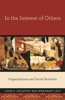 Hardcover In the Interest of Others: Organizations and Social Activism Book