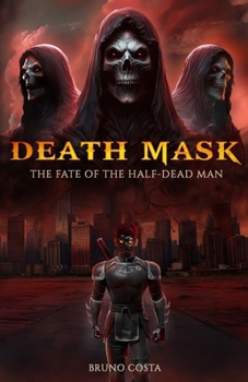 Paperback Death Mask: The Fate of the Half-Dead Man Book