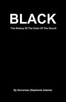 Paperback Black: The History of the Color of the Occult Book