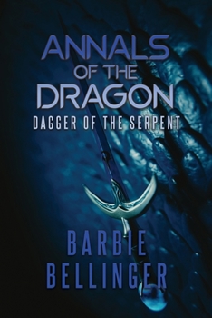 Paperback Annals of the Dragon: Dagger of the Serpent Book