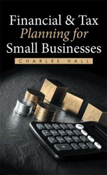 Paperback Financial & Tax Planning for Small Businesses Book