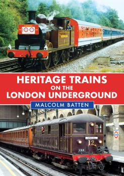 Paperback Heritage Trains on the London Underground Book