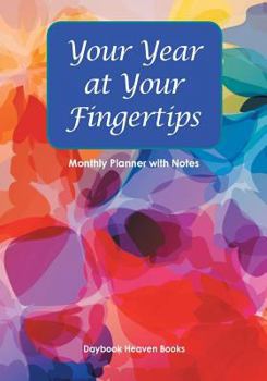 Paperback Your Year at Your Fingertips - Monthly Planner with Notes Book