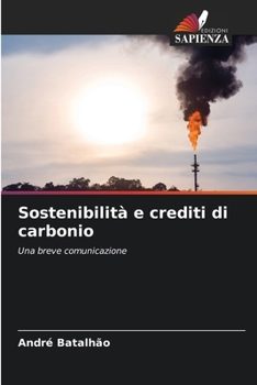 Paperback Sostenibilità e crediti di carbonio [Italian] Book