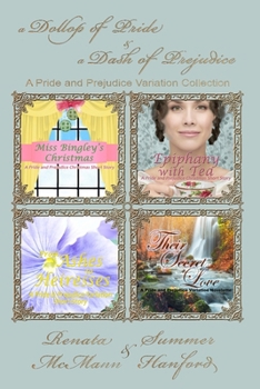 Paperback A Dollop of Pride and a Dash of Prejudice: A Pride and Prejudice Variation Collection Book
