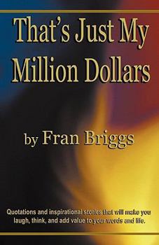 Paperback That's Just My Million Dollars Book