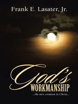 Paperback God's Workmanship: ...the New Creation in Christ... Book