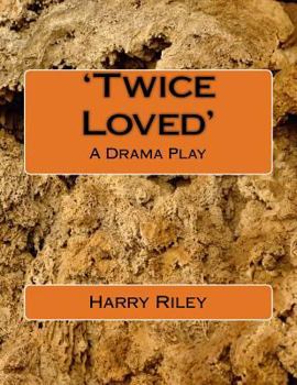 Paperback 'Twice Loved': A Drama Play Book