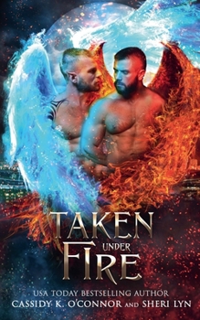 Taken Under Fire (Paranormal Investigative Service) - Book #3 of the Paranormal Investigative Service