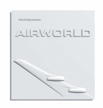 Hardcover Airworld: Design and Architecture for Air Travel Book
