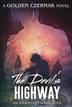 The Devil's Highway - Book #4 of the Journeyman