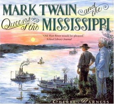 Paperback Mark Twain and the Queens of the Mississippi Book