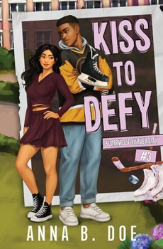 Kiss To Defy - Book #3 of the Blairwood University