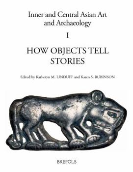 Paperback How Objects Tell Stories: Essays in Honor of Emma C. Bunker Book