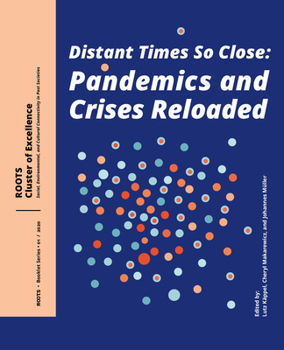 Paperback Distant Times So Close: Pandemics and Crises Reloaded Book