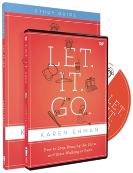 Paperback Let. It. Go. Study Pack: How to Stop Running the Show and Start Walking in Faith [With DVD] Book