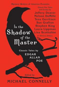 Hardcover In the Shadow of the Master: Classic Tales by Edgar Allan Poe and Essays by Jeffery Deaver, Nelson Demille, Tess Gerritsen, Sue Grafton, Stephen Ki Book