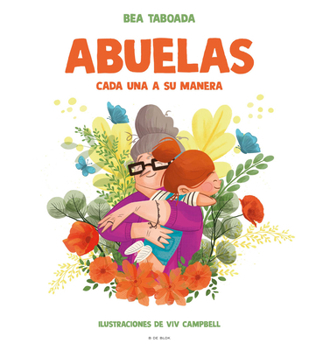 Hardcover Abuelas. Cada Una a Su Manera / Grandmothers. Each in Their Own Way [Spanish] Book