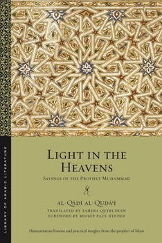 Paperback Light in the Heavens: Sayings of the Prophet Muhammad Book