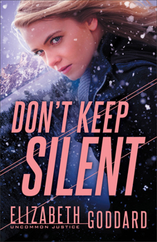 Don't Keep Silent - Book #3 of the Uncommon Justice